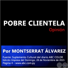 POBRE CLIENTELA - Por MONTSERRAT LVAREZ - Domingo, 28 de Noviembre de 2021